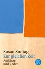 Susan Sontag: Zur gleichen Zeit, Buch
