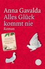 Anna Gavalda: Alles Glück kommt nie, Buch