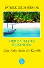 Patrick Leigh Fermor: Fermor, P: Baum des Reisenden, Buch