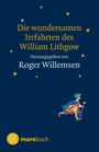 William Lithgow: Die wundersamen Irrfahrten des William Lithgow, Buch