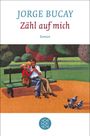 Jorge Bucay: Zähl auf mich, Buch