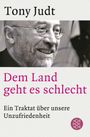 Tony Judt: Dem Land geht es schlecht, Buch