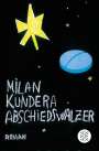 Milan Kundera: Abschiedswalzer, Buch