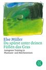Du spürst unter deinen Füßen das Gras, Buch