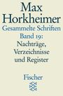 Max Horkheimer: Gesammelte Schriften in 19 Bänden, Buch