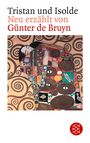 Günter de Bruyn: Tristan und Isolde, Buch