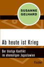 Susanne Gelhard: Ab heute ist Krieg, Buch