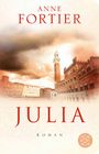 Anne Fortier: Julia, Buch