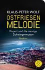 Klaus-Peter Wolf: Ostfriesenmelodie, Buch