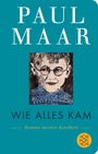 Paul Maar: Wie alles kam, Buch