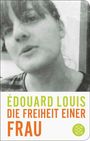 Édouard Louis: Die Freiheit einer Frau, Buch