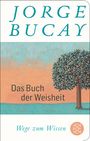 Jorge Bucay: Das Buch der Weisheit, Buch