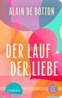 „ALAIN DE BOTTON“, „DER LAUF DER LIEBE“, „roman“. Bunte geometrische Formen im Hintergrund.