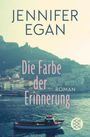 Jennifer Egan: Die Farbe der Erinnerung, Buch