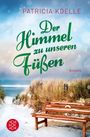 Patricia Koelle: Der Himmel zu unseren Füßen, Buch