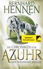 Bernhard Hennen: Die Chroniken von Azuhr - Der träumende Krieger, Buch