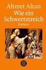 Ahmet Altan: Wie ein Schwertstreich, Buch