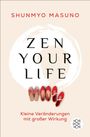 Shunmyo Masuno: Zen your life, Buch