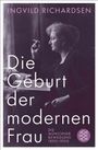 Ingvild Richardsen: Die Geburt der modernen Frau, Buch