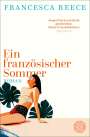 Francesca Reece: Ein französischer Sommer, Buch