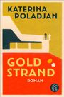 KATERINA POLADJAN, GOLDSTRAND, ROMAN. Illustration in Gelb, Rot, Weiß mit stilisierten Gebäuden und Symbolen.