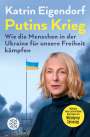 Katrin Eigendorf: Putins Krieg - Wie die Menschen in der Ukraine für unsere Freiheit kämpfen, Buch
