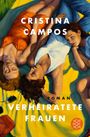 Cristina Campos: Verheiratete Frauen, Buch