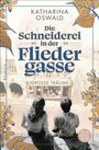 Katharina Oswald: Die Schneiderei in der Fliedergasse - Große Träume, Buch