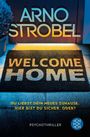 ARNO STROBEL, WELCOME HOME. DU LIEBST DEIN NEUES ZUHAUSE. HIER BIST DU SICHER. ODER? PSYCHOTHRILLER. Fußmatte vor Tür.
