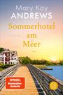 Mary Kay Andrews: Sommerhotel am Meer, Buch