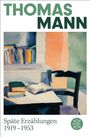 Thomas Mann: Späte Erzählungen 1919-1953, Buch