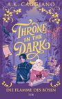 A. K. Caggiano: Throne in the Dark, Buch