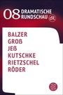 "08 DRAMATISCHE RUNDSCHAU", Namen: Balzer, Groß, Jeß, Kutschke, Rietzschel, Röder. Logo mit stilisierten Fischen, rot-weißes Design.