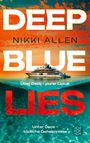 "DEEP BLUE LIES", Nikki Allen. Über Deck – purer Luxus. Unter Deck – tödliche Geheimnisse. Yacht bei Sonnenuntergang.