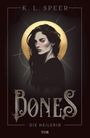 K. L. Speer, BONES, DIE HEILERIN. Illustration einer Frau mit dunklem Haar vor einem goldenen Hintergrund.
