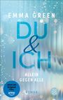 „EMMA GREEN. DU & ICH. ALLEIN GEGEN ALLE. ROMAN.“ Hellblauer Hintergrund mit Bokeh-Effekt. Unten rechts ein Logo.