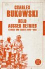 Charles Bukowski: Held außer Betrieb, Buch