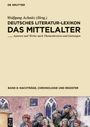 : Deutsches Literatur-Lexikon. Das Mittelalter, Band 8, Nachträge, Chronologie und Register, Buch