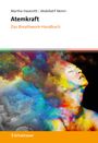 Martha Havenith: Atemkraft - Das Breathwork-Handbuch, Buch