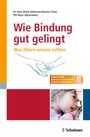 Ulrike Anderssen-Reuster: Wie Bindung gut gelingt, Buch