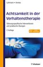Bettina Lohmann: Achtsamkeit in der Verhaltenstherapie, Buch