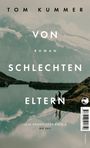 Tom Kummer: Von schlechten Eltern, Buch