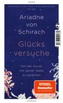 Ariadne von Schirach: Glücksversuche, Buch