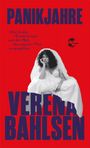 Text: "PANIKJAHRE", "Über Liebe, Erwartungen und den Mut, den eigenen Plan zu verpassen", "VERENA BAHLSEN". Frau im Brautkleid.