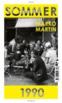Marko Martin: Sommer 1990, Buch