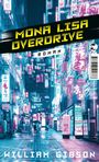 William Gibson: Mona Lisa Overdrive, Buch