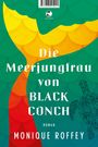 Monique Roffey: Die Meerjungfrau von Black Conch, Buch