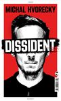 Michal Hvorecky: Dissident, Buch