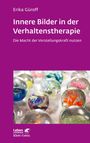 Erika Güroff: Innere Bilder in der Verhaltenstherapie (Leben Lernen), Buch
