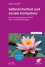 Erika Güroff: Selbstsicherheit und soziale Kompetenz (Leben Lernen, Bd. 358), Buch